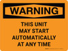 Warning: This Unit May Start Automatically At Any Time Landscape - Wall Sign Warning: This Unit May Start Automatically At Any Time Landscape - Wall Sign