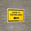 Covid-19 Testing Area Yellow Left Arrow Landscape - Wall Sign