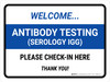 Welcome: Anitibody Testing (Serology IGG) Please Check-In Here Blue Landscape - Wall Sign Welcome: Anitibody Testing (Serology IGG) Please Check-In Here Blue Landscape - Wall Sign