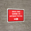 Drive-Thru Covid-19 Antibody Testing Right Arrow Red Landscape - Wall Sign