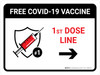 Free Covid-19 Vaccine 1st Dose Right Arrow Landscape - Wall Sign