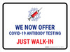 We Now Offer Covid-19 Antibody Testing Just Walk In Landscape - Wall Sign We Now Offer Covid-19 Antibody Testing Just Walk In Landscape - Wall Sign