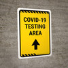 Covid-19 Testing Area Up Arrow Yellow Portrait - Wall Sign