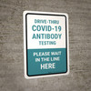 Drive-Thru Covid-19 Antibody Testing Please Wait Here Portrait - Wall Sign
