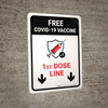Free Covid-19 Vaccine 1st Dose Down Arrow Portrait - Wall Sign