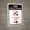 Free Covid-19 Vaccine 1st Dose Right Arrow Portrait - Wall Sign