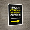 Student Covid-19 Testing Check In Right Arrow Portrait - Wall Sign Student Covid-19 Testing Check In Right Arrow Portrait - Wall Sign