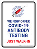 We Now Offer Covid-19 Antibody Testing Just Walk In Portrait - Wall Sign We Now Offer Covid-19 Antibody Testing Just Walk In Portrait - Wall Sign