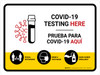 Covid-19 Testing Here Bilingual Spanish Landscape - Wall Sign Covid-19 Testing Here Bilingual Spanish Landscape - Wall Sign