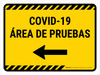 Covid-19 Testing Area Yellow Left Arrow Spanish Landscape - Wall Sign