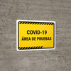 Covid-19 Testing Area Yellow Spanish Landscape - Wall Sign