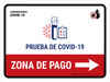 Covid-19 Testing Payment Area With Icon Right Arrow Spanish Landscape - Wall Sign