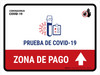Covid-19 Testing Payment Area With Icon Up Arrow Spanish Landscape - Wall Sign