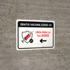 Free Covid-19 Vaccine 1st Dose Left Arrow Spanish Landscape - Wall Sign