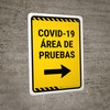 Covid-19 Testing Area Yellow Right Arrow Spanish Portrait - Wall Sign Covid-19 Testing Area Yellow Right Arrow Spanish Portrait - Wall Sign