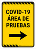 Covid-19 Testing Area Yellow Right Arrow Spanish Portrait - Wall Sign Covid-19 Testing Area Yellow Right Arrow Spanish Portrait - Wall Sign