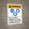 Warning: Wear Chemical Goggles Face Shield Rubber Gloves ANSI - Wall Sign