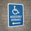 Accessible Entrance (Left Arrow) Portrait - Wall Sign Accessible Entrance (Left Arrow) Portrait - Wall Sign