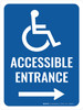 Accessible Entrance (Right Arrow) Portrait - Wall Sign