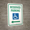 Accessible Reserved Parking (Left Arrow) Portrait - Wall Sign Accessible Reserved Parking (Left Arrow) Portrait - Wall Sign
