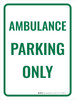 Ambulance Parking Only Portrait - Wall Sign Ambulance Parking Only Portrait - Wall Sign