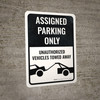 Assigned Parking Only Tow Away Portrait - Wall Sign Assigned Parking Only Tow Away Portrait - Wall Sign
