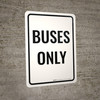 Buses Only Portrait - Wall Sign