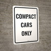 Compact Cars Only Portrait - Wall Sign
