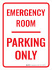Emergency Room Parking Only Portrait - Wall Sign