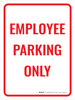 Employee Parking Only Red Portrait - Wall Sign Employee Parking Only Red Portrait - Wall Sign