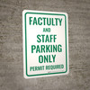 Faculty and Staff Parking Only Portrait - Wall Sign Faculty and Staff Parking Only Portrait - Wall Sign