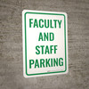 Faculty and Staff Parking Portrait - Wall Sign Faculty and Staff Parking Portrait - Wall Sign