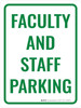 Faculty and Staff Parking Portrait - Wall Sign Faculty and Staff Parking Portrait - Wall Sign