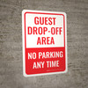 Guest Drop-Off Area No Parking Portrait - Wall Sign Guest Drop-Off Area No Parking Portrait - Wall Sign