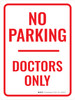 No Parking Doctors Only Portrait - Wall Sign