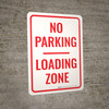 No Parking Loading Zone Portrait - Wall Sign
