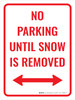 No Parking Until Snow Removed Portrait - Wall Sign