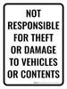 Not Responsible For Theft Damage Portrait - Wall Sign