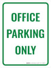 Office Parking Only Portrait - Wall Sign Office Parking Only Portrait - Wall Sign