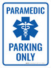 Paramedic Parking Only Portrait - Wall Sign