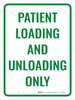 Patient Loading and Unloading Only Portrait - Wall Sign