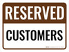Reserved Customers Landscape - Wall Sign