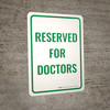 Reserved For Doctors Portrait - Wall Sign