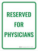 Reserved For Physician Portrait - Wall Sign Reserved For Physician Portrait - Wall Sign