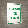 Reserved For Seniors Portrait - Wall Sign Reserved For Seniors Portrait - Wall Sign
