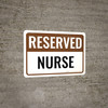 Reserved Nurse Landscape - Wall Sign Reserved Nurse Landscape - Wall Sign