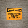 Warning: PPE Eye Protection Required - Wall Sign Warning: PPE Eye Protection Required - Wall Sign