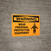 Warning: PPE Personal Protective Equipment - Wall Sign Warning: PPE Personal Protective Equipment - Wall Sign