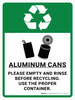 Aluminum Cans Recycle - Please Empty and Rinse Portrait - Wall Sign Aluminum Cans Recycle - Please Empty and Rinse Portrait - Wall Sign