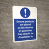 Ensure Products Are Are Placed On The Shelves In Quantities They Should Be Dispatched In Stock Management Portrait - Wall Sign Ensure Products Are Are Placed On The Shelves In Quantities They Should Be Dispatched In Stock Management Portrait - Wall Sign